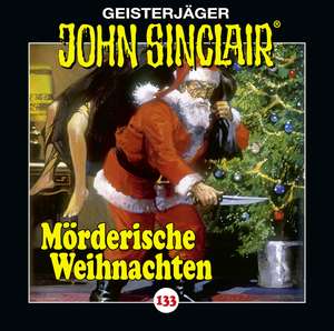 John Sinclair 133. Mörderische Weihnachten de Jason Dark