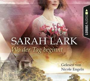 Wo der Tag beginnt de Sarah Lark