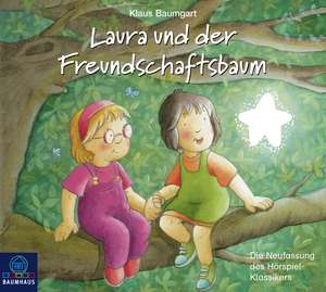 Laura und der Freundschaftsbaum de Klaus Baumgart