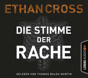 Die Stimme der Rache de Ethan Cross