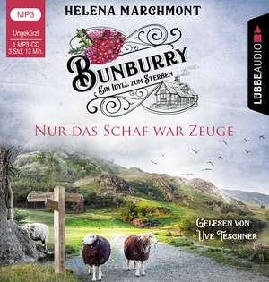 Bunburry - Nur das Schaf war Zeuge de Helena Marchmont