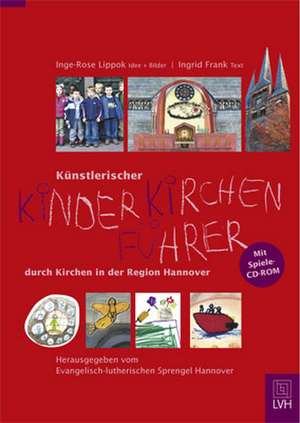 Künstlerischer Kinder-Kirchen-Führer de Inge-Rose Lippok