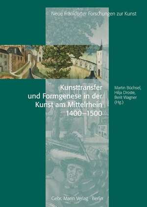 Kunsttransfer und Formgenese in der Kunst am Mittelrhein de Gregory C. Bryda