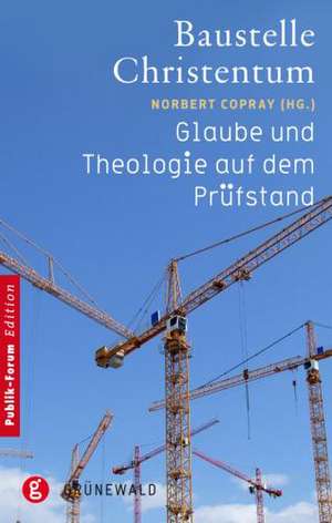 Baustelle Christentum de Norbert Copray