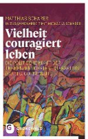 Vielheit couragiert leben de Matthias Scharer