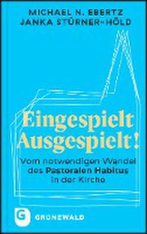 Eingespielt - Ausgespielt! de Michael N. Ebertz