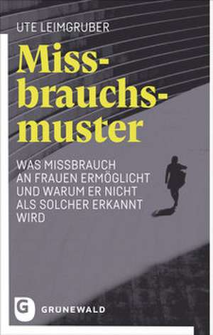 Missbrauchsmuster de Ute Leimgruber