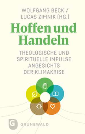 Hoffen und Handeln de Wolfgang Beck