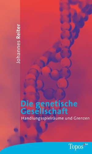 Die genetische Gesellschaft de Johannes Reiter