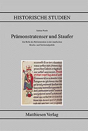 Prämonstratenser und Staufer de Sabine Penth