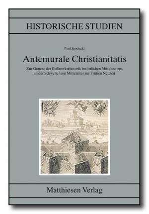 Antemurale Christianitatis de Paul Srodecki