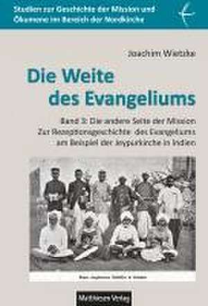 Die Weite des Evangeliums de Joachim Wietzke