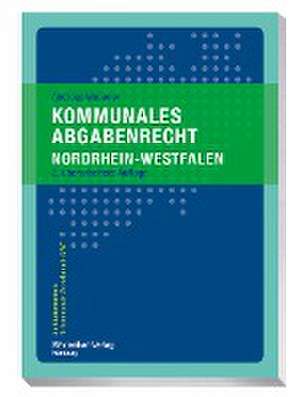 Kommunales Abgabenrecht Nordrhein-Westfalen de Andreas Wagener