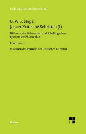 Jenaer Kritische Schriften (I) de Georg W. F. Hegel