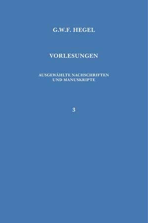 Vorlesungen. Ausgewahlte Nachschriften Und Manuskripte / Vorlesungen Uber Die Philosophie Der Religion: Uber Die Grunde Der Entmutigung Auf Philosophischem Gebiet de Georg W. F. Hegel