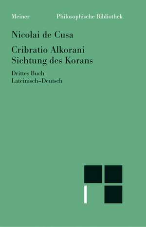 Schriften in deutscher Übersetzung / Sichtung des Korans III de Nikolaus von Kues