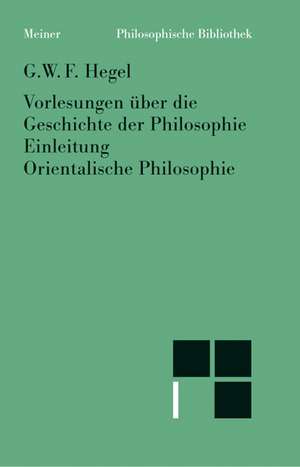 Vorlesungen über die Geschichte der Philosophie I de Georg Wilhelm Friedrich Hegel