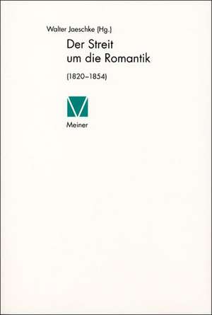 Der Streit um die Romantik de Walter Jaeschke