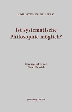 Ist systematische Philosophie möglich? de Dieter Henrich