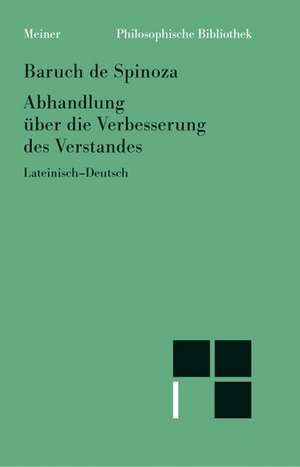 Abhandlung über die Verbesserung des Verstandes de Wolfgang Bartuschat