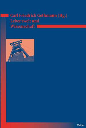 Deutsches Jahrbuch Philosophie 02. Lebenswelt und Wissenschaft de Carl Friedrich Gethmann