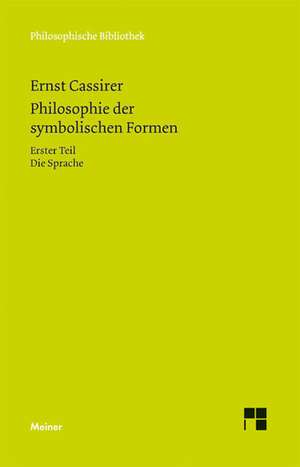 Philosophie der symbolischen Formen de Ernst Cassirer