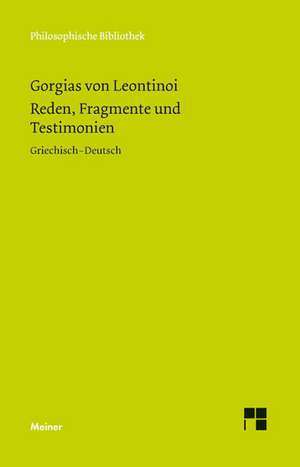 Reden, Fragmente und Testimonien de Gorgias von Leontinoi