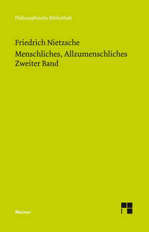 Menschliches, Allzumenschliches 2 (Neue Ausgabe 1886) de Friedrich Nietzsche