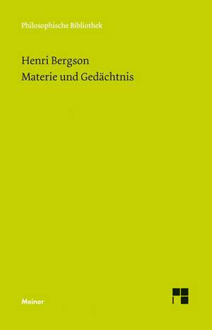 Materie und Gedächtnis de Henri Bergson