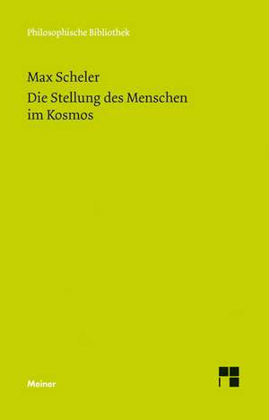 Die Stellung des Menschen im Kosmos de Max Scheler