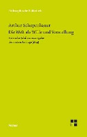 Die Welt als Wille und Vorstellung de Arthur Schopenhauer