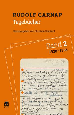 Tagebücher Band 2: 1920-1935 de Rudolf Carnap