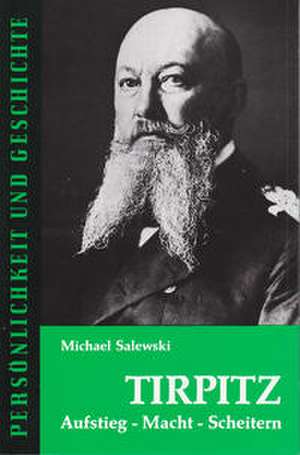 Tirpitz de Michael Salewski