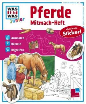 WAS IST WAS junior Mitmach-Heft Pferde & Ponys de Eva Dix