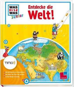 Entdecke die Welt! Ting-Edition was ist was Junior de Heike Herrmann