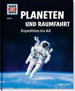 WAS IST WAS Band 16 Planeten und Raumfahrt. Expedition ins All de Manfred Baur