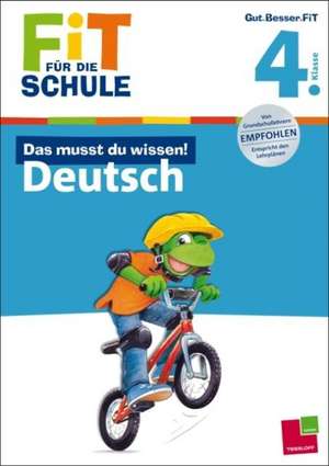 Fit für die Schule: Das musst du wissen! Deutsch 4. Klasse de Kirstin Gramowski