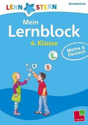 Lernstern: Mein Lernblock 4. Klasse. Mathe & Deutsch de Werner Zenker