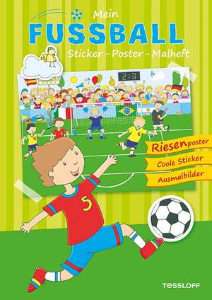 Mein Sticker-Poster-Malheft: Fußball de Sandra Schmidt