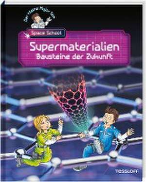 Der kleine Major Tom. Space School. Band 3. Supermaterialien - Bausteine der Zukunft de Bernd Flessner