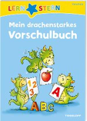 Mein drachenstarkes Vorschulbuch de Julia Meyer