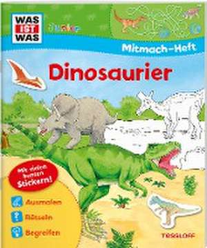 WAS IST WAS Junior Mitmach-Heft Dinosaurier de Sabine Schuck