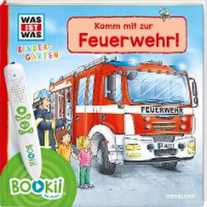 BOOKii® WAS IST WAS Kindergarten Komm mit zur Feuerwehr! de Andrea Weller-Essers