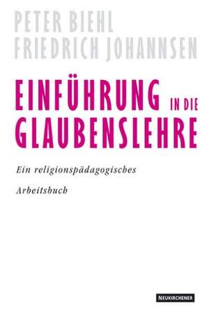 Einführung in die Glaubenslehre de Peter Biehl