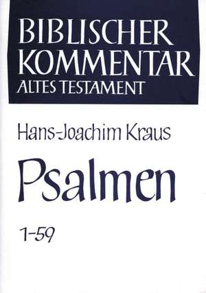 Psalmen 1 - 150 de Hans-Joachim Kraus