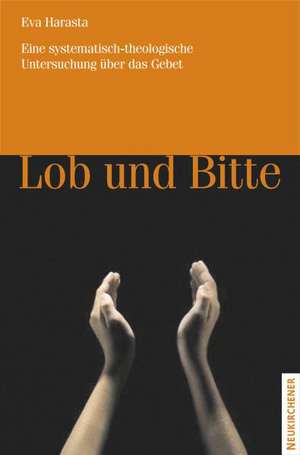 Lob und Bitte de Eva Harasta