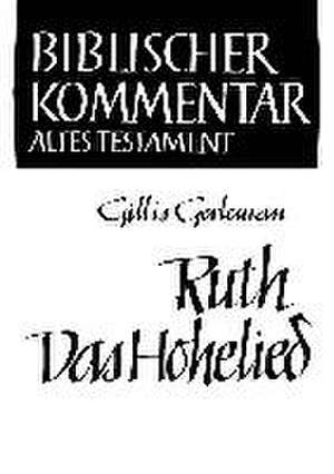 Ruth / Das Hohelied de Gillis Gerlemann