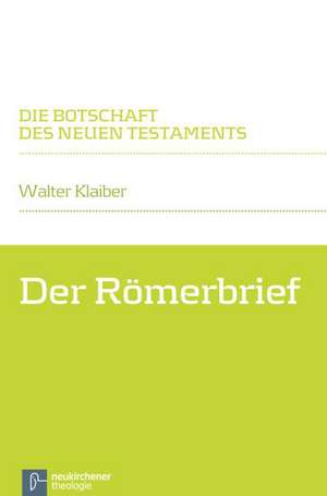 Der Römerbrief de Walter Klaiber