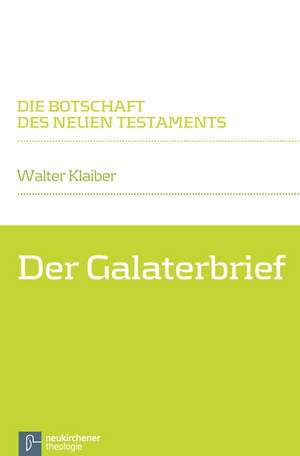 Der Galaterbrief de Walter Klaiber