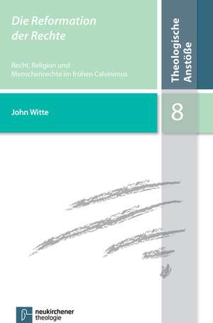 Die Reformation der Rechte de John Jr. Witte